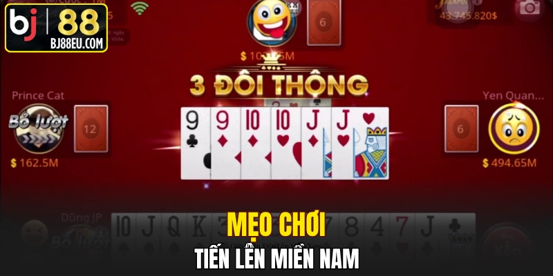 Mẹo chơi Tiến Lên Miền Nam